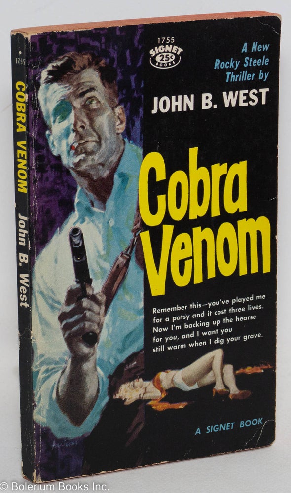 Cat.No: 223718 Cobra Venom [a new Rocky Steele thriller]. John B. West.