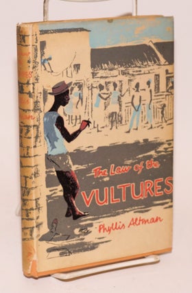Cat.No: 223806 The Law of the Vultures. Phyllis Altman