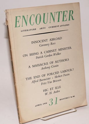 Cat.No: 223811 Encounter; April 1956, Vol. VI No. 4. Stephen Spender, Irving Kristol, W....