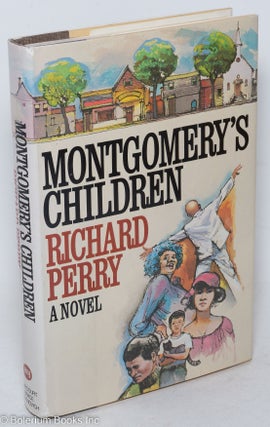 Cat.No: 22384 Montgomery's children, a novel. Richard Perry