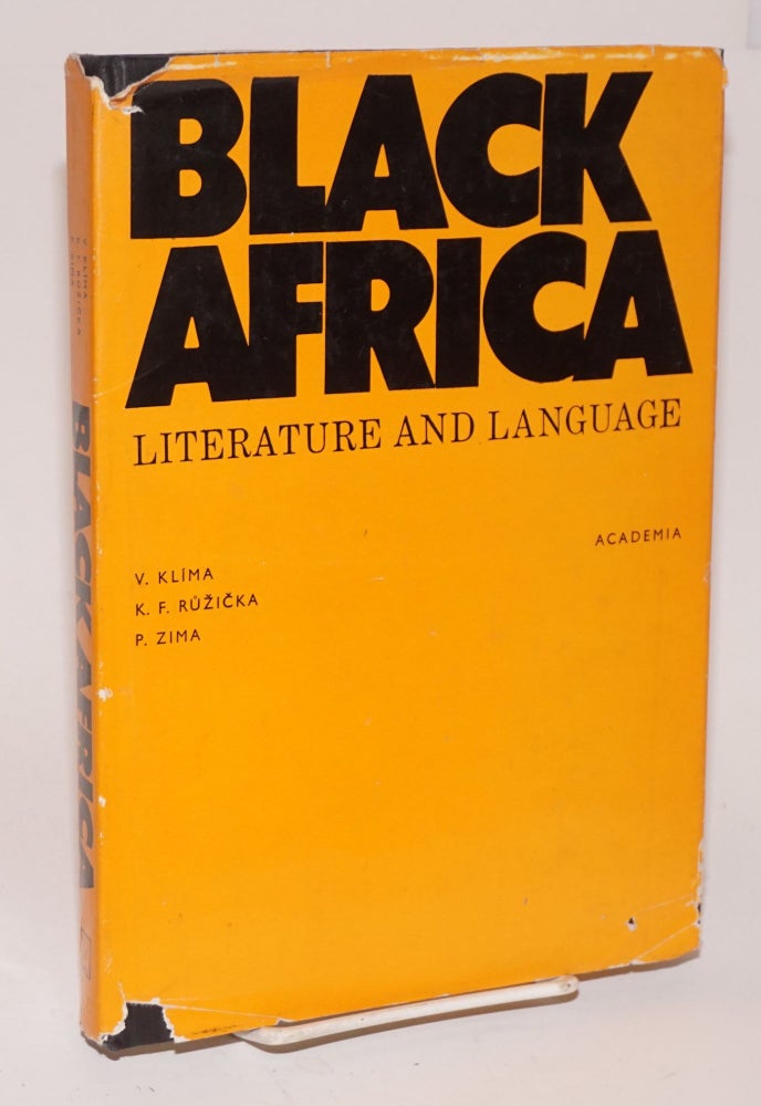 Cat.No: 223864 Black Africa literature and language. Vladimir Klima, Karel Frantisek Ruzicka Petr Zima, and.