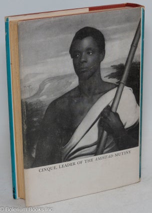 Slave mutiny; the revolt on the schooner Amistad.
