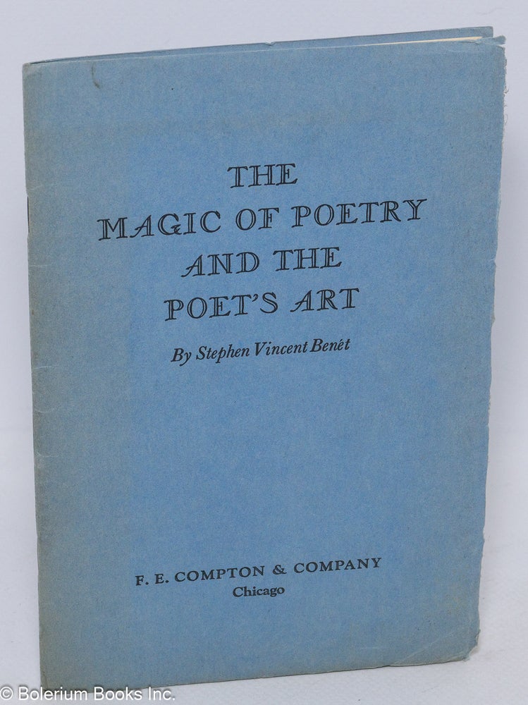 Cat.No: 224008 The Magic of Poetry and the Poet's Art written for Compton's Pictured Encyclopedia. Stephen Vincent Benet.