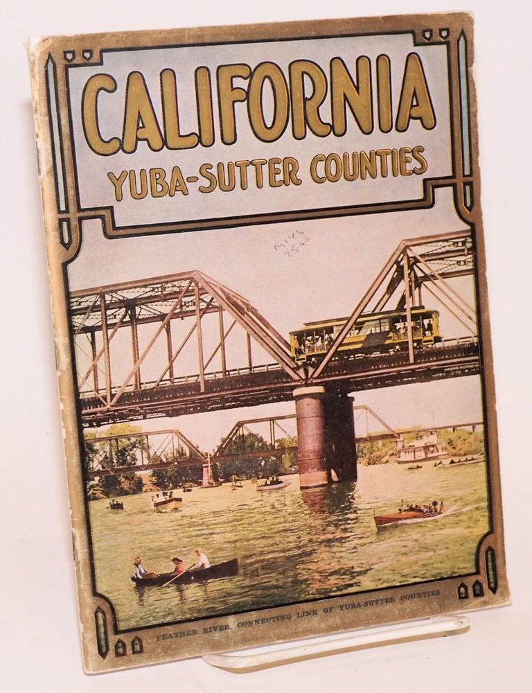 Cat.No: 224092 California, Yuba-Sutter Counties. Soil, Water, Climate, Health and Prosperity. The Yuba-Sutter booklet is published and approved by the boards of supervisors of Yuba-Sutter Counties, California; Address all communications to the clerk of either board. Marysville or Yuba City