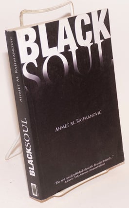 Cat.No: 224171 Black soul. Ahmet M. Rahmanovic