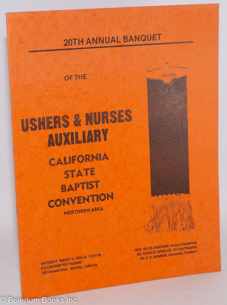Cat.No: 224273 Souvenir program for the 20th Annual Banquet of the Ushers & Nurses Auxiliary, California State Baptist Convention, Northern Area Saturday, March 9, 1984 at 7:30pm, H's Lordship Restaurant