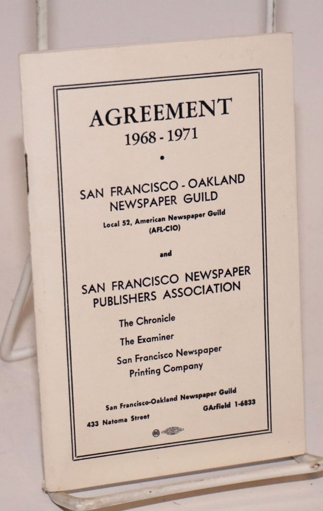 Cat.No: 224334 Agreement, 1968-1971: San Francisco-Oakland Newspaper Guild and San...