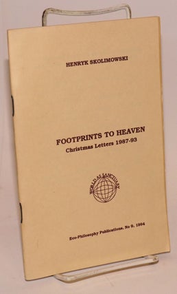 Cat.No: 224394 Footprints to Heaven: Christmas letters 1987-93. Henryk Skolimowski