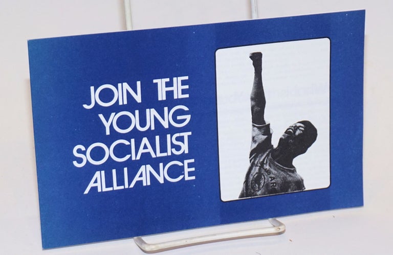 Cat.No: 224687 Join the Young Socialist Alliance. Young Socialist Alliance.