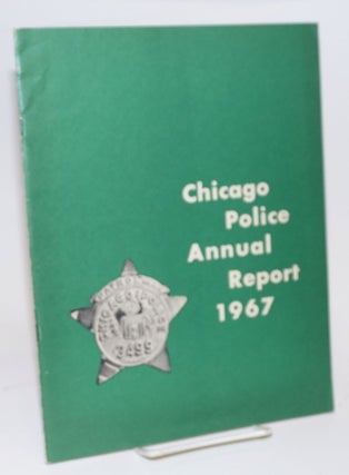 Cat.No: 224788 Chicago Police Annual Report 1967