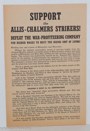 Cat.No: 224818 Support the Allis-Chalmers strikers! Defeat the war-profiteering company,...