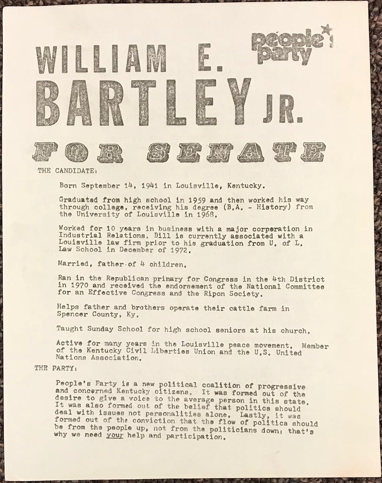 Cat.No: 224858 William E. Bartley Jr. for Senate. People's Party [handbill]. William E. Bartley, Jr.