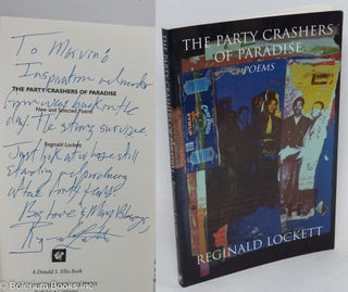 Cat.No: 224862 The Party Crashers of Paradise: poems [signed]. Reginald Lockett, Marvin...