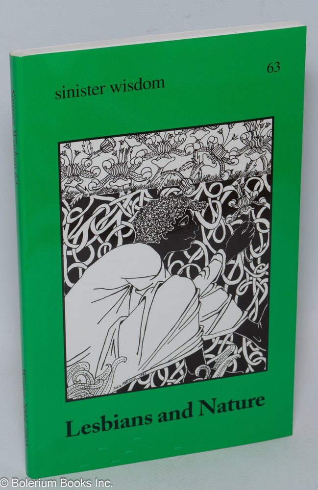 Cat.No: 224948 Sinister Wisdom: #63: Winter 2004-2005; lesbians and nature. Fran Day, Tee A. Corrine Chrystos, Susan Griffin.