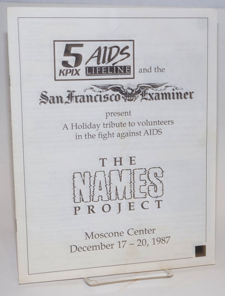 Cat.No: 224975 A Holiday tribute to volunteers in the fight against AIDS; The Names Project: Moscone Center, December 17-20, 1987