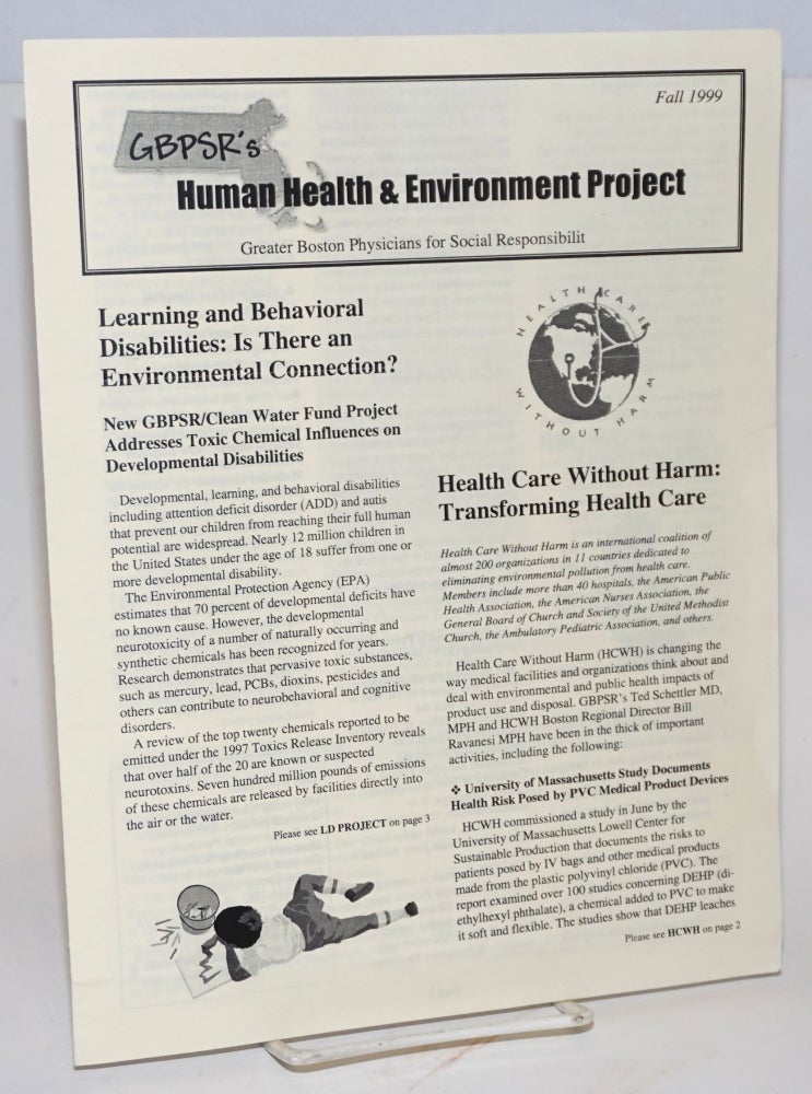 Cat.No: 225038 GBPSR's Human Health & Environment Project [newsletter] Fall 1999. Greater Boston Physicians for Social Responsibility.