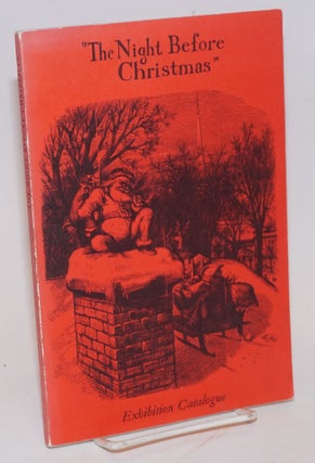 Cat.No: 225227 "The Night Before Christmas" An Exhibition Catalogue Compiled by George H....