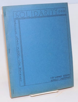 Cat.No: 225280 Solidarity, Summer Session, June 24 to July 22, 1939. Volume 7. Pacific...
