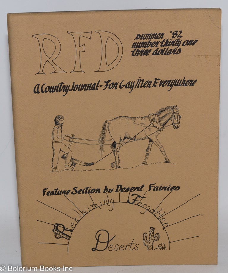 Cat.No: 225388 RFD: a country journal for gay men everywhere; #31 Summer 1982; feature section by Desert Fairies. Will Inman, Al Maupin, Louie Crew, Franklin Abbott.