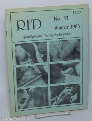 Cat.No: 225391 RFD: a country journal for gay men everywhere; #33 Winter 1983. Mark E....