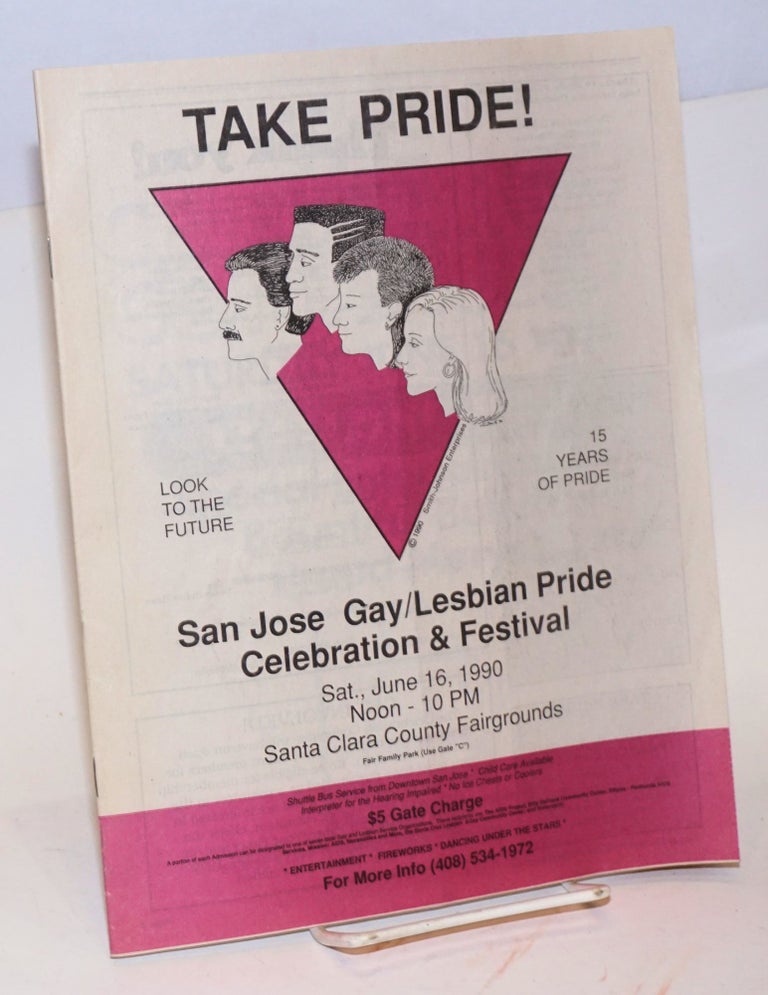 Cat.No: 225535 San Jose Gay/Lesbian Pride Celebration & Festival Program 1990, Saturday June 16th, 12 noon to 10 pm Take Pride!
