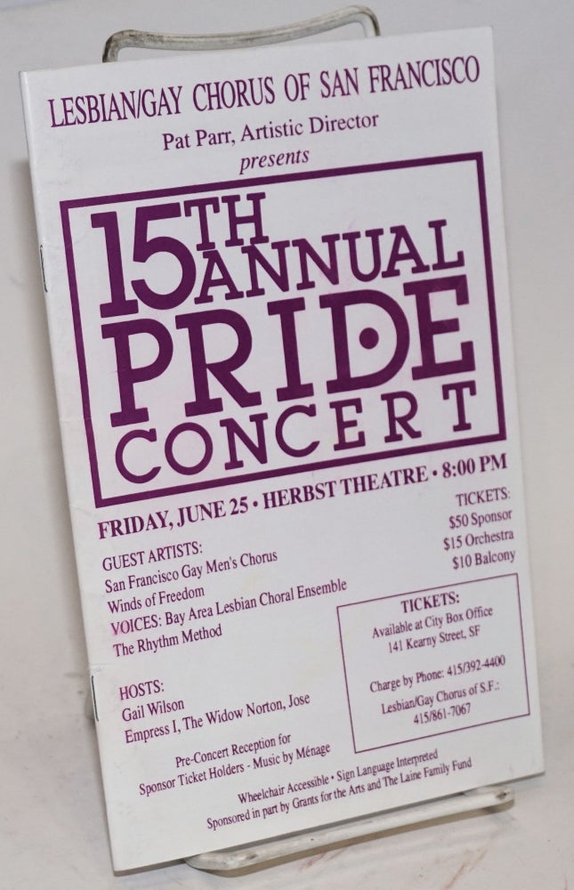 Cat.No: 225537 Lesbian/Gay Chorus of San Francisco, Pat Parr, Artistic Director, presents 15th Annual Pride Concert Friday, June 25, Herbst Theatre