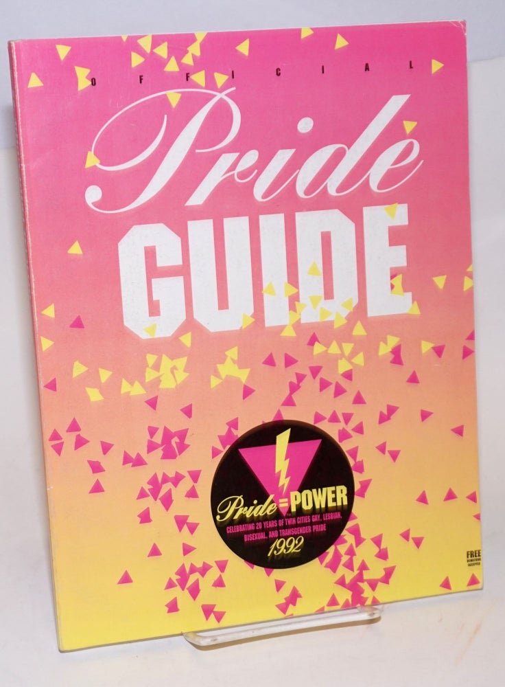 Cat.No: 225542 Official Pride Guide: Pride=Power celebrating 20 years of Twin Cities Gay, Lesbian, Bisexual, & Transgender Pride 1992