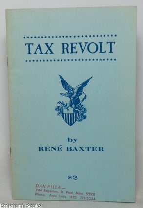 Cat.No: 225594 Tax revolt. Rene Baxter