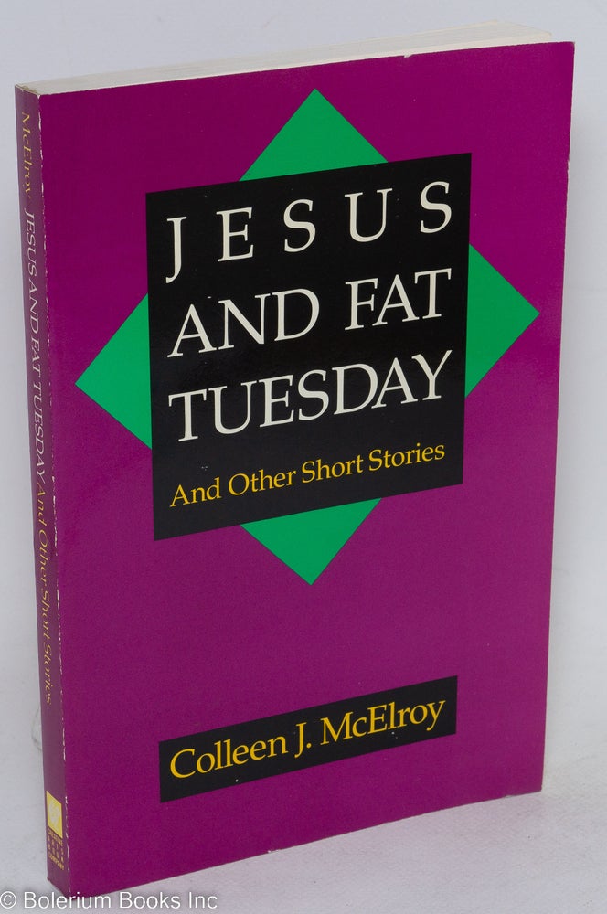 Cat.No: 22566 Jesus and Fat Tuesday. Colleen J. McElroy.