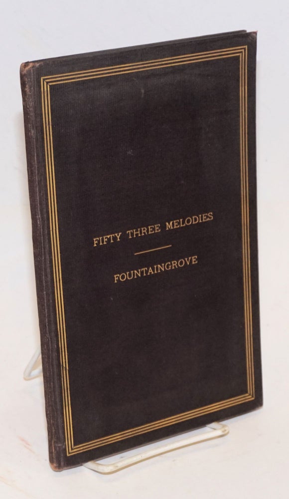 Cat.No: 225775 The joy bringer; fifty three melodies of the one-in-twain. February-March, MDCCCLXXXVI. A birth day gift from Fountaingrove. Thomas Lake Harris.
