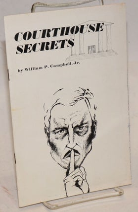 Cat.No: 225782 Courthouse secrets. William P. Campbell
