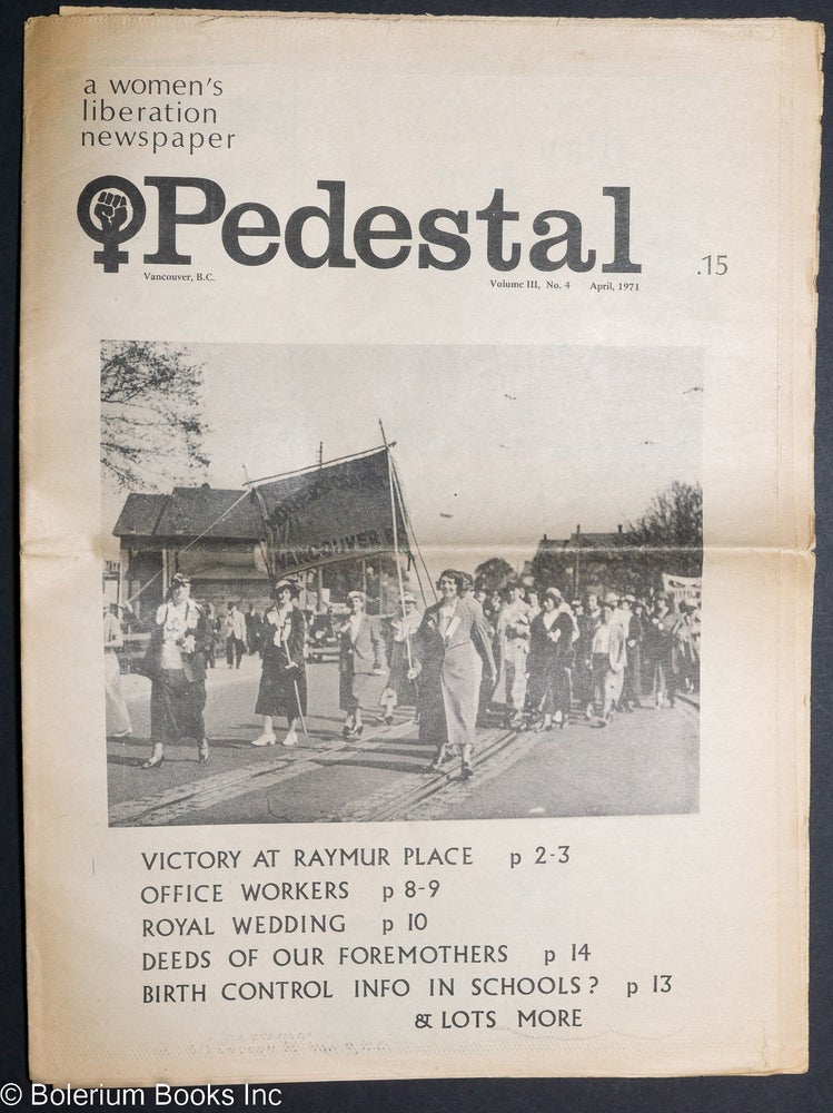 Cat.No: 225841 Pedestal: a women's liberation newspaper; Vol. 3 #4 (April, 1971) Victory at Raymur Place