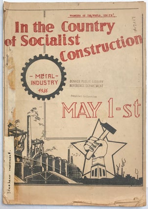 Cat.No: 226040 In the country of Socialist Construction. Metal industry 1936. May 1st