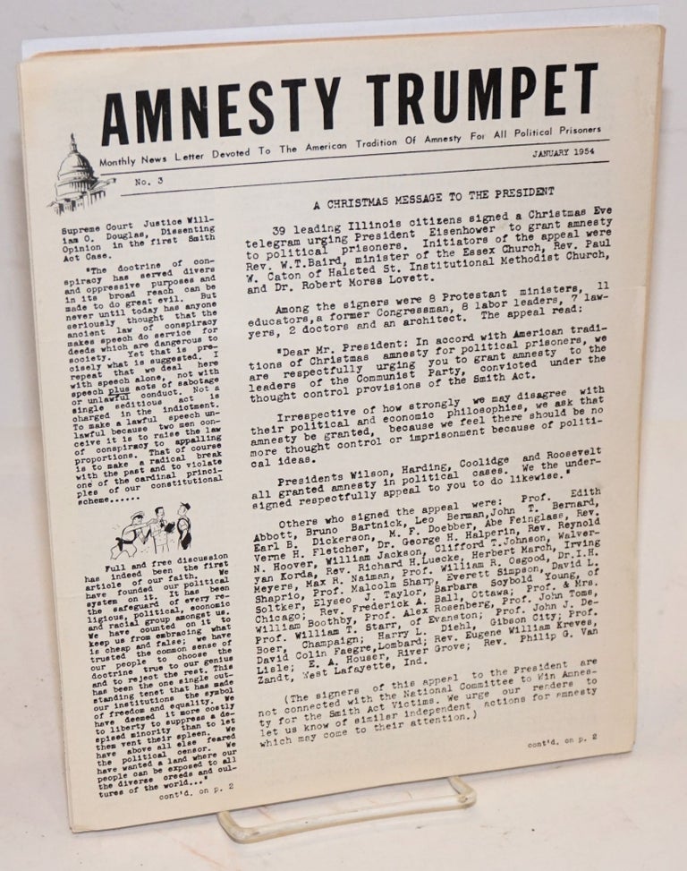 Cat.No: 226047 Amnesty trumpet: Monthly news letter devoted to the American tradition of amnesty for all political prisoners [Nos. 3, 4, 5, 6]. Edward Barsky, chairman.