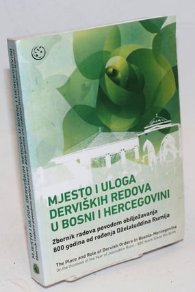 Cat.No: 226084 Mjesto i uloga derviskih redova u Bosni i Hercegovini [The Place and Role...