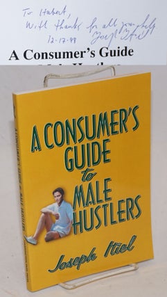 Cat.No: 226097 A Consumer's Guide to Male Hustlers. Joseph Itiel, Hubert Kennedy association