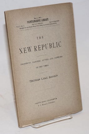Cat.No: 226198 The new republic; prospects, dangers, duties and safeties of the times....