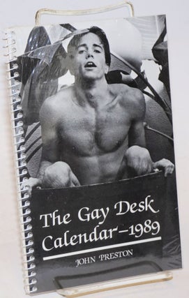 Cat.No: 226352 The Gay Desk Calendar - 1989 [Hubert Kennedy's copy]. John Preston, Sasha...