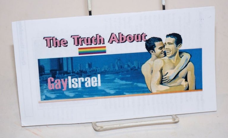 Cat.No: 226394 The Truth About Gay Israel [brochure]