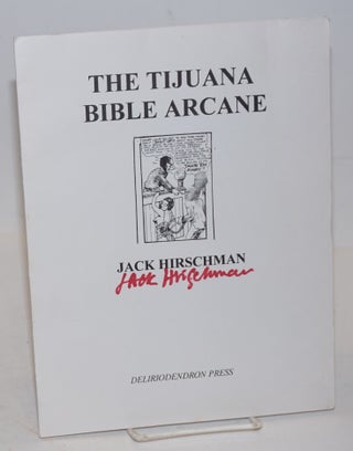 Cat.No: 226490 The Tijuana Bible Arcane. Jack Hirschman