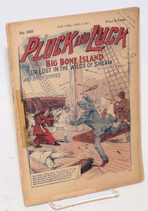 Cat.No: 226551 Pluck and Luck. Big Bone Island, or Lost in the Wilds of Siberia, and...