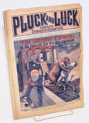 Cat.No: 226558 Pluck and Luck, Complete Stories of Adventure. The Meteor Express; or, The...