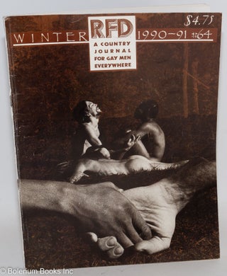 Cat.No: 226578 RFD: a country journal for gay men everywhere; #64, Winter 1990-91, vol....