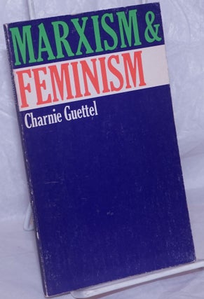 Cat.No: 226635 Marxism & feminism. Charnie Guettel