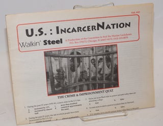 Walkin' Steel: a newsletter devoted to the abolition of control unit prisons. Vol. 1 no. 3 (Spring 1992) [together with a 12-page tabloid newspaper format pamphlet, "US: IncarcerNation"]