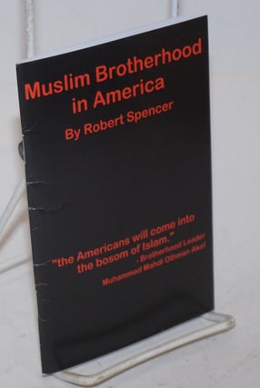 Cat.No: 226753 Muslim Brotherhood in America. Robert Spencer