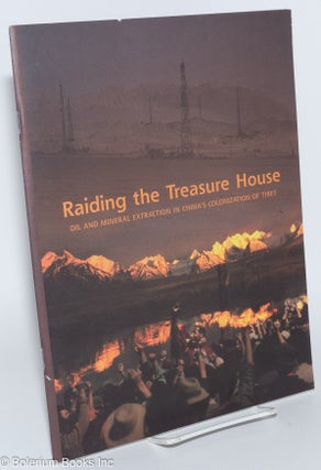 Cat.No: 226837 Raiding the treasure house: Oil and mineral extraction in China's...