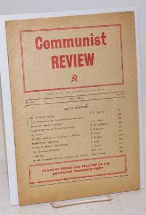 Cat.No: 227087 Communist Review: No. 115 (July 1951). Australian Communist Party