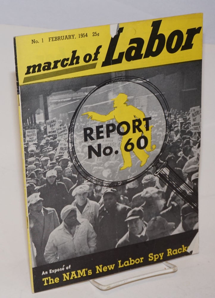 Cat.No: 227237 March of labor, national monthly magazine for the active trade unionist. Vol. 6, no.1 - February, 1954. John Steuben, ed.
