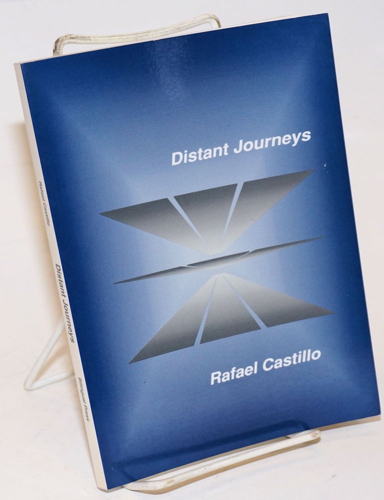 Cat.No: 227277 Distant Journeys. Rafael Castillo.
